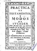 Practica de testamentos y modos de suceder
