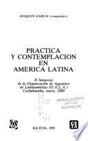 Practica y contemplación en América Latina