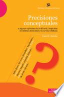 Precisiones conceptuales y algunas opiniones de un filósofo inspiradas en noticias destacadas y en la vida cotidiana