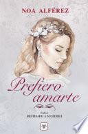 Prefiero amarte (Destinado a suceder 1)