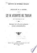 Preparación de la reforma de la ley de accidentes del trabajo de 30 de Enero de 1900