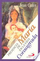 PRESENCIA DE MARÍA EN LA VIDA CONSAGRADA