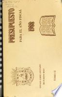 Presupuesto ... que propone el Gobernador de Puerto Rico a la Asamblea Legislativa