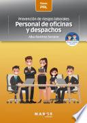 Prevención de riesgos laborales: Personal de oficinas y despachos