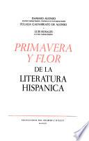 Primavera y flor de la literatura hispanica: Primavera y flor de la literatura española