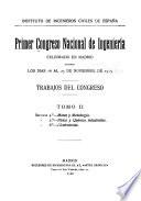 Primer Congreso nacional de ingenieria celebrado en Madrid durante los dias 16 al 25 de noviembre de 1919. Trabajos del congreso