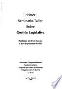 Primer Seminario-Taller sobre Gestión Legislativa