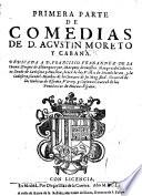 Primera parte de comedias de D. A. Moreto y Cabaña. [Containing twelve plays.]