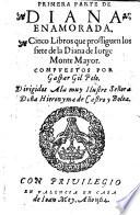 Primera parte de Diana enamorada. Cinco libros que prossiguen los siete de la Diana de Iorge Monte Mayor