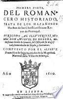 Primera Parte del Romancero Historiado, trata de los hazañosos hechos de los Reyes de Portugal ... compuesto por ... F. de Segura