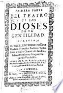 Primera parte del teatro de los dioses de la gentilidad ...