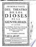Primera parte del Theatro de los dioses de la gentilidad