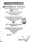 Primera parte dela Angelica de Luys Barahona de Soto. ... Con aduertimientos a los fines de los cantos, y breues summarios a los principios, por el presentado fray Pedro Verdugo de Sarria