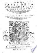 Primera [-segunda] parte de la summa, ... Compuesta por el maestro fray Pedro de Ledesma, de la Orden de Sancto Domingo, ..
