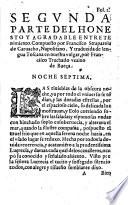 Primera -segunda! parte del honesto y agradable entretenimiento de damas, y galanes. Compuesto por Ioan Francisco Caruacho, cauallero napolitano. Y traduzido de lengua toscana en la nuestra vulgar, por Francisco Truchado vezino de Baeça