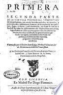 Primera y segunda parte de la Cirugia vniuersal y particular del cuerpo humano