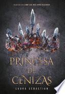 Princesa de cenizas/ Ash Princes