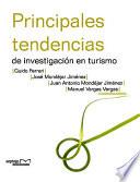 Principales tendencias de investigación en turismo