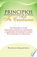 Principios Fundamentales De la Etica y de la Fe Cristiana