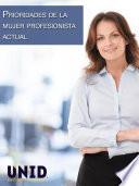 Prioridades de la mujer profesionista actual