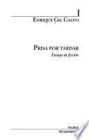 Prisa por tardar