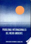 Problemas internacionales del medio ambiente