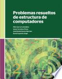 Problemas resueltos de estructura de computadores