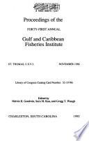 Proceedings of the ... Annual Gulf and Caribbean Fisheries Institute