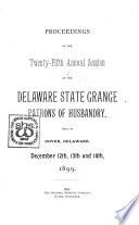 Proceedings of the ... Annual Session of the Delaware State Grange, Patrons of Husbandry