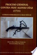 Proceso criminal contra Fray Alonso Díaz (1714)
