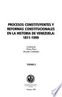 Procesos constituyentes y reformas constitucionales en la historia de Venezuela
