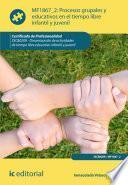Procesos grupales y educativos en el tiempo libre infantil y juvenil. SSCB0209