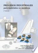 Procesos industriales para materiales no metálicos
