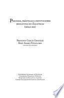 Procesos, prácticas e instituciones educativas en Zacatecas (siglo XIX)