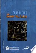 PRODUCCIÓN DE SENTIDO