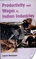 Productivity And Wages In Indian Industries