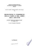 Produzione e commercio della carta e del libro secc. XIII-XVIII