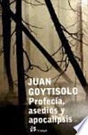 Profecía, asedios y apocalipsis