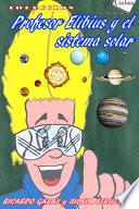 Profesor Elibius y el sistema solar