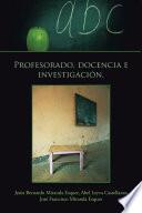 Profesorado, docencia e investigación.