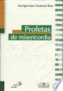 Profetas de misericordia