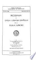 Programa de lengua y literatura españolas para las escuelas superiores