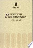 Programa de maiz del CIMMYT, Plan estrategico: 1995 y mas alla