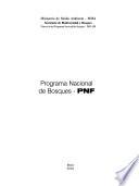 Programa Nacional de Bosques, PNF.