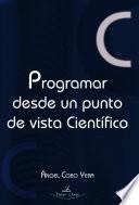 Programar desde un punto de vista científico