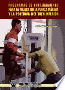 Programas de entrenamiento para la mejora de la fuerza máxima y la potencia del tren inferior
