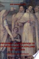 Programas iconográficos de la pintura barroca sevillana del siglo XVII