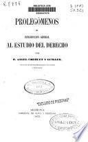 Prolegómenos o introducción general al estudio del derecho