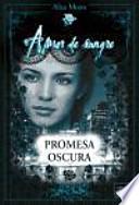 Promesa oscura / Dark promise