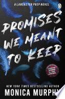 Promises We Meant To Keep